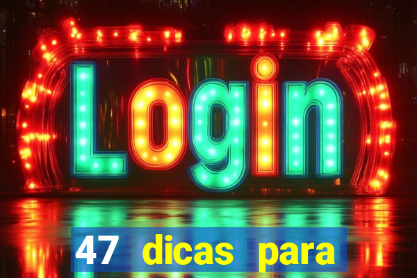 47 dicas para ganhar na mega-sena pdf